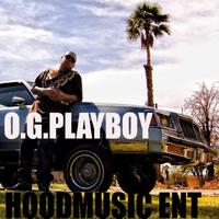 O.G. Playboy - Never Fade Away - Single