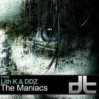 Lith K & DDZ - The Maniacs