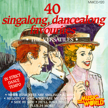 The Versatiles - 40 Singalong, Dancealong Favourites