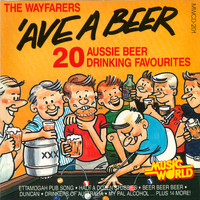 The Wayfarers - 'Ave A Beer