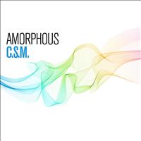 C.s.m. - Amorphous