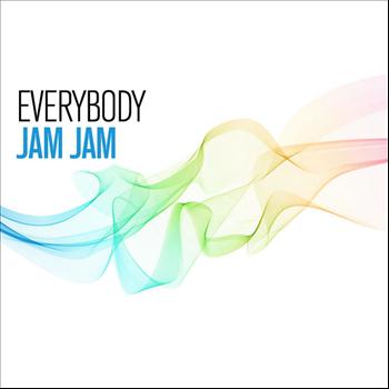 Jam Jam - Everybody (Watcha Gonna Do)