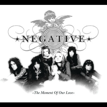 Negative - The Moment Of Our Love