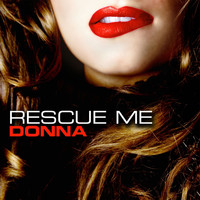 Donna - Rescue Me