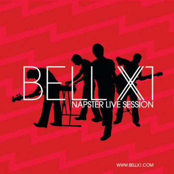 Bell X1 - NapsterLive Session