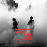 Bombay Bicycle Club - Dust On The Ground