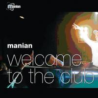 Manian - Welcome To The Club