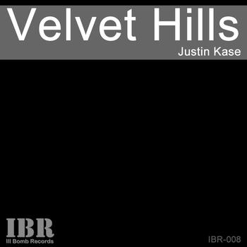 Justin Kase - Velvet Hills EP
