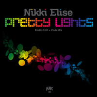Nikki Elise - Pretty Lights