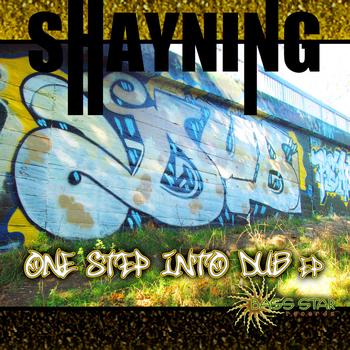 Shayning - Shayning - One Step into Dub EP