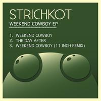 Strichkot - Weekend Cowboy EP