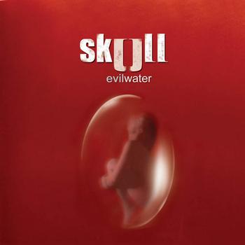 Skull - Evil water
