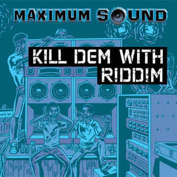 Various Artists - Kill Dem With Riddim