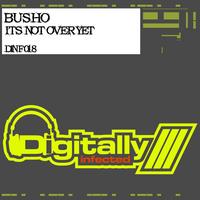 Busho - Its Not Over Yet