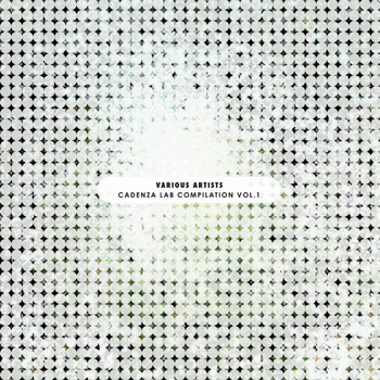 Various Artists - Cadenza Lab Compilation, Vol. 1