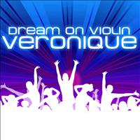 Veronique - Dream On Violin