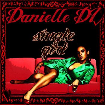 Danielle "DI" - Single Girl - Single