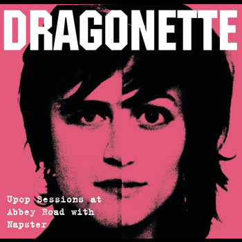 Dragonette - Dragonette (Napster Session)