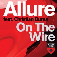Allure featuring Christian Burns - On the Wire