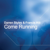 Darren Styles, Francis Hill - Come Running