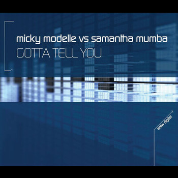 Micky Modelle - Gotta Tell You (Remixes)