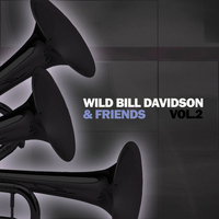 Bill Davison - "Wild" Bill Davison & Friends, Vol. 2