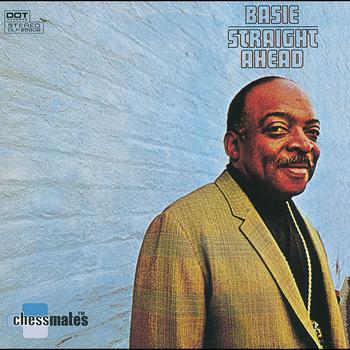 Count Basie and His Orchestra - Straight Ahead