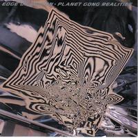 Edge Of Motion - Planet Gong Realities