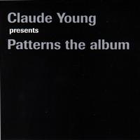 Claude Young - Patterns The Album