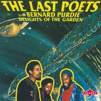 The Last Poets (with Bernard Purdie) - Delights Of The Garden