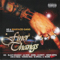 HD - Bearfaced Gang Presents: Finer Thangs (Explicit)