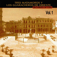 Trío Matamoros Y Los Guaracheros De Oriente - Recuerdos De Cuba: Volume 1