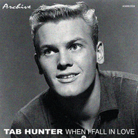 Tab Hunter - When I Fall in Love