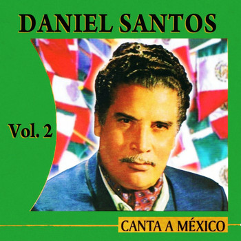 Daniel Santos - Canta A México Volume 2