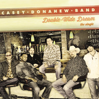 Casey Donahew - Double-Wide Dream