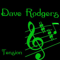 Dave Rodgers - Tension