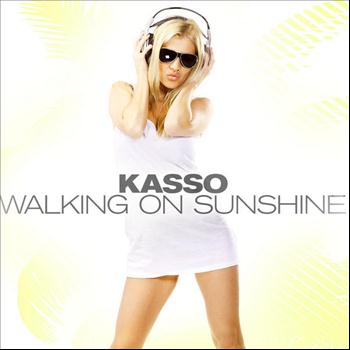 Kasso - Walking On Shunshine
