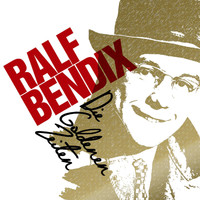 Ralf Bendix - Die Goldenen Zeiten