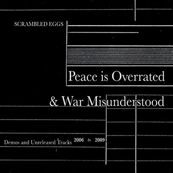 Scrambled Eggs - Peace is Overrated and War Misunderstood