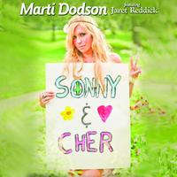 Marti Dodson - Sonny and Cher