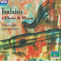 Anna Noakes, Gillian Tingay - Fantaisie for Flute & Harp/Anna Noakes/Gillian Tingay