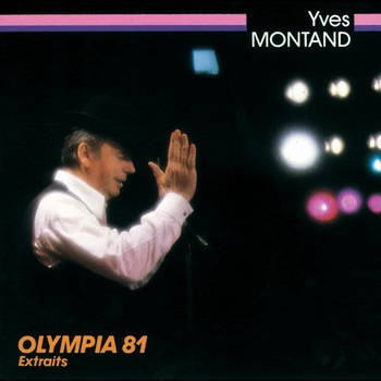 Yves Montand - Olympia 81 Extraits