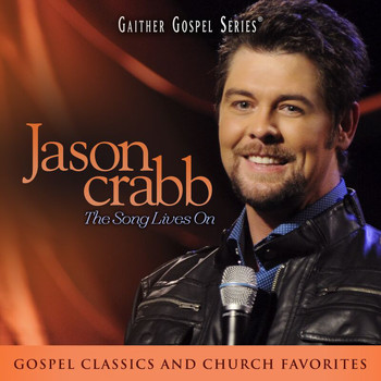 Jason Crabb - Jason Crabb: The Song Lives On (Live At The Loveless Barn in Nashville, TN/2011)