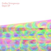 Dudley Strangeways - Depin EP