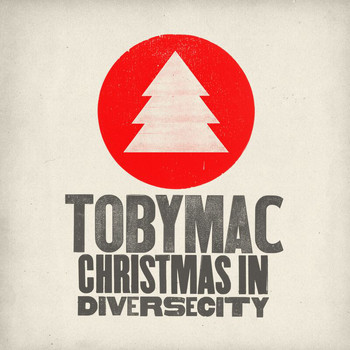 tobyMac - Christmas in Diverse City
