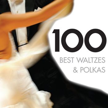 Various Artists - 100 Best Waltzes & Polkas