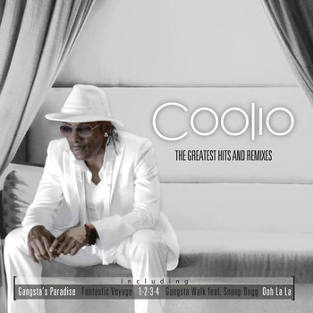 Coolio - The Greatest Hits And Remixes (Re-Recorded Version [Explicit])