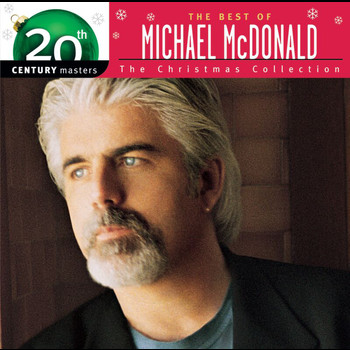 Michael McDonald - 20th Century Masters - The Christmas Collection
