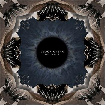 Clock Opera - Lesson No. 7 (EP)