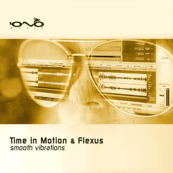 Time in Motion / Flexus - Smooth Vibrations E.P.